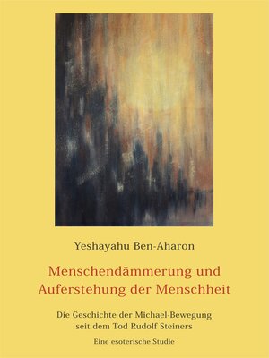 cover image of Menschendämmerung und Auferstehung der Menschheit